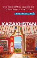 Culture Smart Kazakhstan The Essential Guide to Customs & Culture