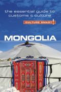 Mongolia Culture Smart The Essential Guide to Customs & Culture