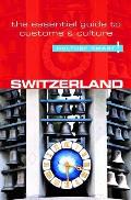 Switzerland - Culture Smart!, Volume 70: The Essential Guide to Customs & Culture