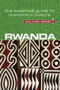 Rwanda Culture Smart The Essential Guide to Customs & Culture