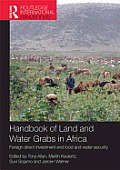 Handbook of Land and Water Grabs in Africa: Foreign Direct Investment and Food and Water Security