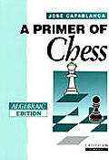 Primer Of Chess Algebraic Edition