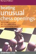 Beating Unusual Chess Openings: Dealing with the English, R?ti, King's Indian Attack and Other Annoying Systems