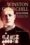 Winston Churchill Soldier The Military L