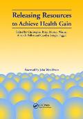 Releasing Resources to Achieve Health Gain