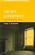 Vacant Possession a Story of Proxy Decision Making