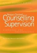 Person-Centred Counselling Supervision: Personal and Professional
