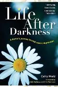 Life After Darkness: A Doctor's Journey Through Severe Depression