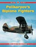 Polikarpovs Biplane Fighters