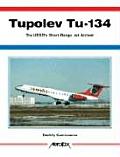 Tupoluv Tu 134 The USSRs Short Range Jetliner