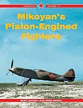 Mikoyans Piston Engined Fighters