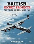 British Secret Projects 3 Fighters & Bombers 1935 1950