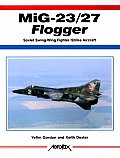 MIG 23 27 Flogger Soviet Swing Wing Fighter Strike Aircraft