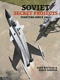 Soviet Secret Projects Fighters Since