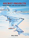 Secret Projects Flying Wings & Tailless Aircraft