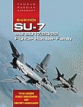 Famous Russian Aircraft Sukhoi Su 7 & Su 17 20 22 Fighter Bomber Family
