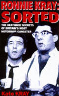 Sorted The Deathbed Secrets of Britains Most Notorious Gangster