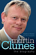 Martin Clunes The Biography