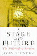 Stake In The Future The Stakeholding