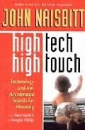 High Tech High Touch Technology & Our Search for Meaning
