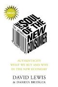 Soul Of The New Consumer Authenticity Wh