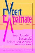 Expert Expatriate Your Guide To Successful Relocation Abroad