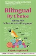 Bilingual By Choice Raising Kids In Two