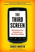 Third Screen Marketing to Your Customers in a World Gone Mobile