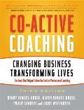 Co Active Coaching Changing Business Transforming Lives 3rd Edition