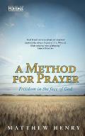 A Method for Prayer: Freedom in the Face of God