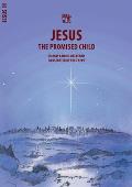 Jesus: The Promised Child