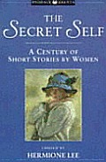 Secret Self A Century Of Short Stories