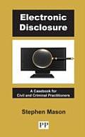 Electronic Disclosure - A Casebook for Civil and Criminal Practitioners