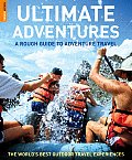 Rough Guide Ultimate Adventures A Rough Guide to Adventure Travel