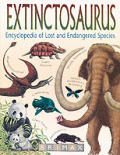 Extinctosaurus Encyclopedia Of Lost & Endanger