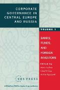 Corporate Governance in Central Europe and Russia: Insiders and the State