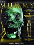 Mummy Unwrap The Ancient Secrets Of The