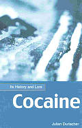 Cocaine Its History & Lore