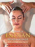 Art Of Indian Head Massage