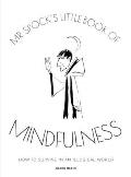 Mr. Spock's Little Book of Mindfulness: How to Survive in an Illogical World