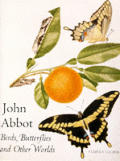 John Abbott Birds Butterflies & Other Winged Wonders