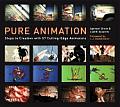 Pure Animation Steps to Creation with 57 Cutting Edge Animators