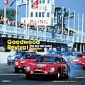 Goodwood Revival: The First Ten Years