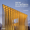 New Arcadians Emerging UK Architects