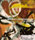 Abstract Expressionists The Women