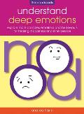 Understand Deep Emotions - The Mood Cards: Explore More Complex Emotions and Behaviours for Healing, Happiness and Inner Peace