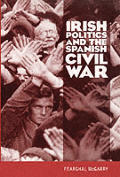 Irish Politics & the Spanish Civil War