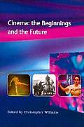 Cinema The Beginnings & The Future