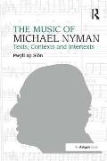 The Music of Michael Nyman: Texts, Contexts and Intertexts