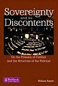 Sovereignty and Its Discontents: On the Primacy of Conflict and the Structure of the Political